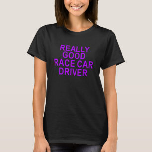 Camiseta Um Bom Condutor De Carros De Corrida Para Meninas