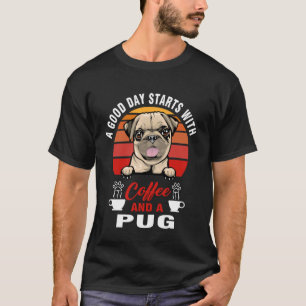 Camiseta Um Bom Dia Começa com Café e Amantes de Cães Pug