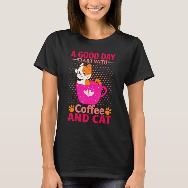 Camiseta Um Bom Dia Começa Com Café E Gato (Frente)