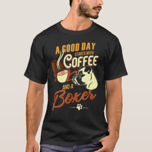 Camiseta Um Bom Dia Senta Com Café Um Cachorro Boxer