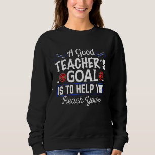 Camiseta Um Bom Objetivo De Professores É Ajudá-Lo A Chegar