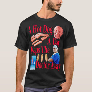 Camiseta Um Cachorro Quente Por Dia Mantém O Médico Longe
