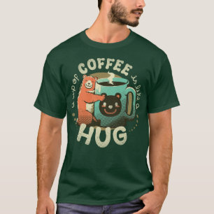 Camiseta Um Café É Como Um Abraço