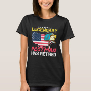 Camiseta Um Carteiro Legendário Se Aposentou, Eu Trabalho P