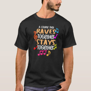Camiseta Um Casal Que Se Junta Permanece Junto Com A Edm D