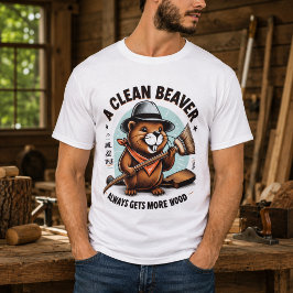 Camiseta Um Castor Limpo Sempre Consegue Mais Madeira