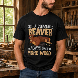 Camiseta Um Castor Limpo Sempre Consegue Mais Madeira