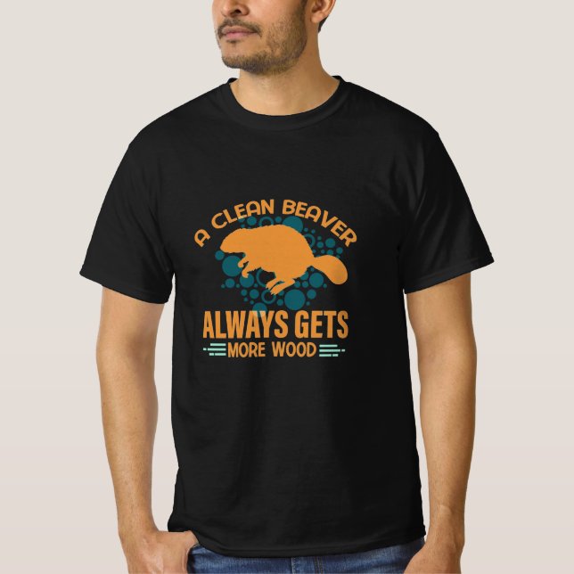 Camiseta Um castor limpo sempre ganha mais madeira (Frente)