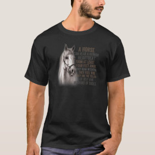 Camiseta Um Cavalo Pode Ouvir as Batidas do Coração Humano