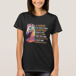 Camiseta Um Cavalo Pode Ouvir Um Pulso Humano De Pelo Menos