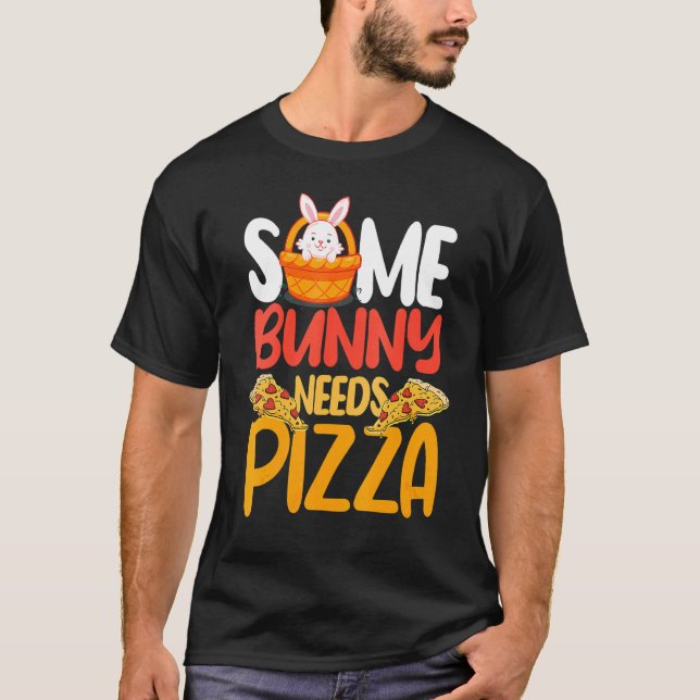 Camiseta Um coelhinho precisa de pizza pie Comida italiana  (Frente)