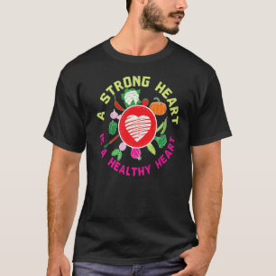 Camiseta Um Coração Forte É Um Coração Saudável Fitness Veg