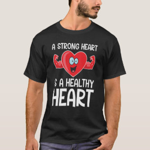 Camiseta Um Coração Forte é um Trabalho Saudável de Malhaçõ