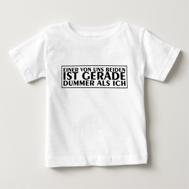 Camiseta Um de nós dois é mais burro do que eu, baby (Frente)
