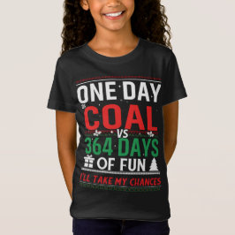 Camiseta Um dia de carvão versus 364 dias de diversão