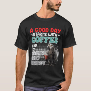 Camiseta Um Dia De Excelente Começa Com Café E Minha Cinza