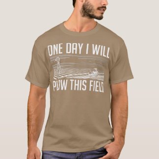 Camiseta Um Dia Eu Irei Explodir Este Campo - Fazendeiro Da