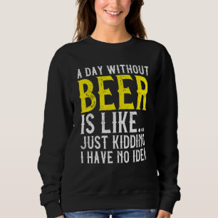 Camiseta Um Dia Sem Álcool De Bebendo De Cerveja