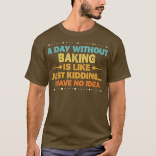 Camiseta Um Dia Sem Banhar É Como Um Banho Engraçado