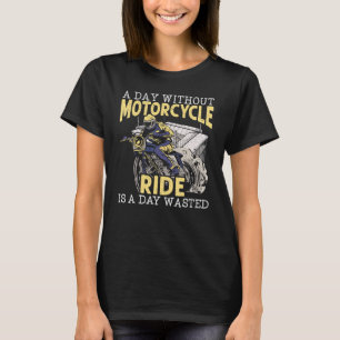 Camiseta Um Dia Sem Carro De Moto É Um Dia De Moto Desperdi