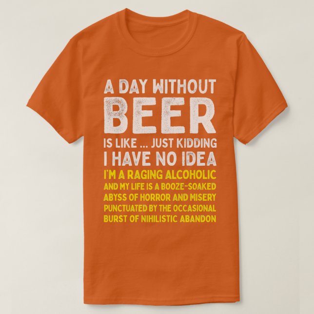 Camiseta Um Dia Sem Cerveja É Como (Frente do Design)