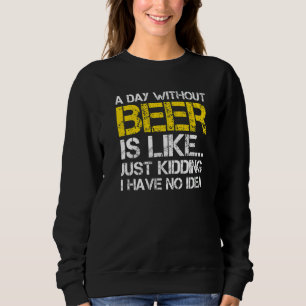 Camiseta Um Dia Sem Cerveja É Como Brincar Que Não Tenho