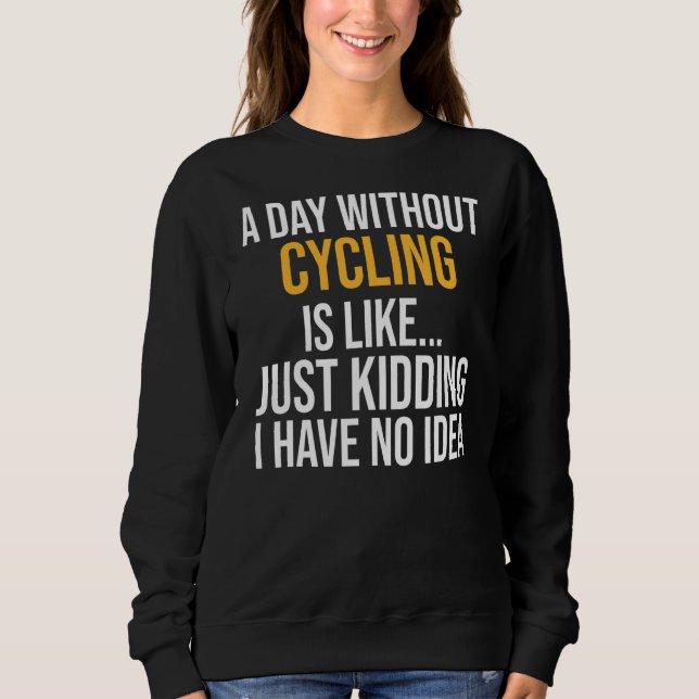 Camiseta Um Dia Sem Ciclismo É Como (Frente)