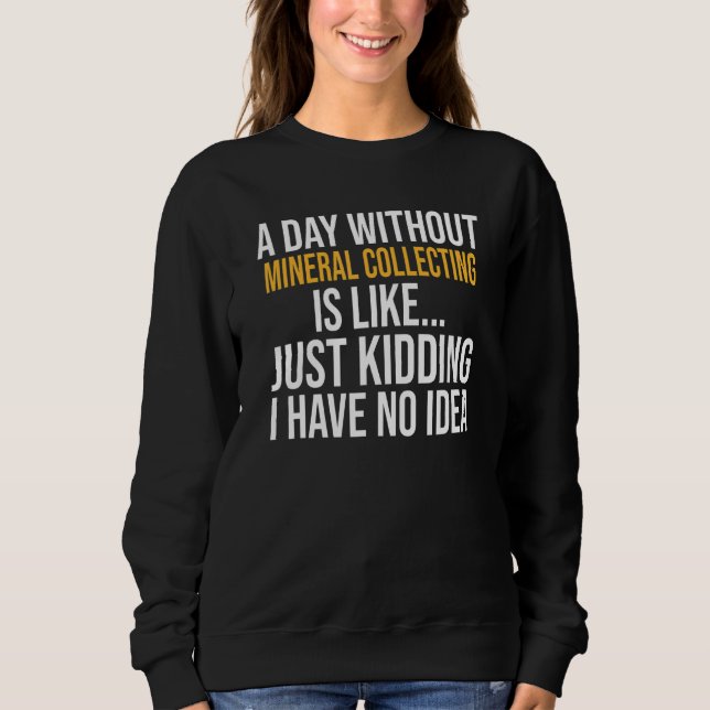 Camiseta Um Dia Sem Coleta Mineral É Como (Frente)