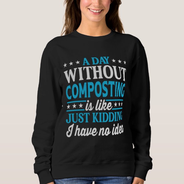 Camiseta Um Dia Sem Compostagem  Compostagem (Frente)