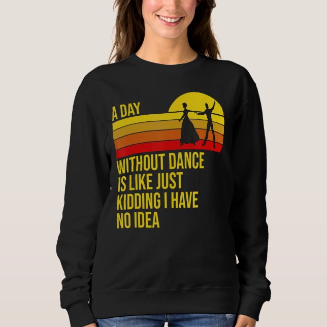Camiseta Um Dia Sem Dança É Como Dançarino (Frente)