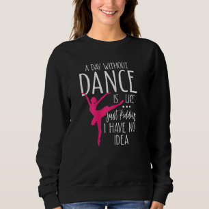 Camiseta Um Dia Sem Dançar É Como Brincar