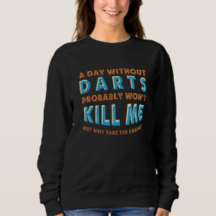 Camiseta Um dia sem dardos não vai me Matar Dart Board Hobb