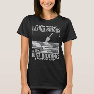 Camiseta um dia sem jogar tijolos homens mulheres alvenaria