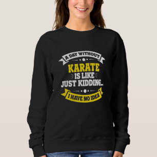 Camiseta Um Dia Sem Karate É Como Karate