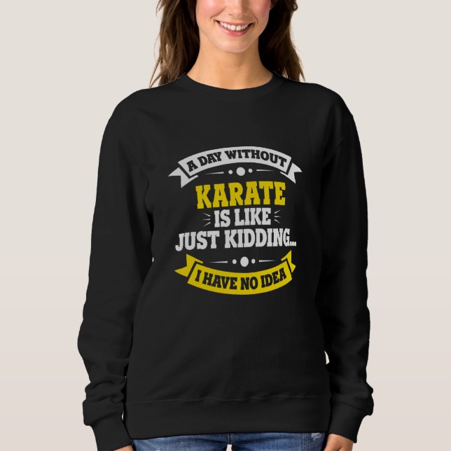 Camiseta Um Dia Sem Karate É Como Karate (Frente)
