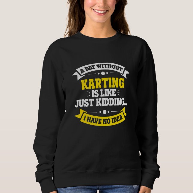 Camiseta Um Dia Sem Karting É Como Karting (Frente)