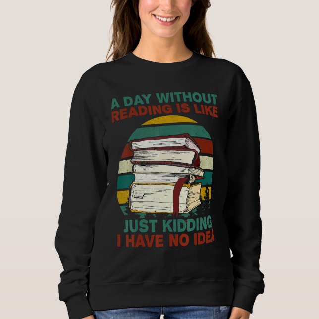 Camiseta Um Dia Sem Ler É Como Brincar Que Eu Tenho (Frente)