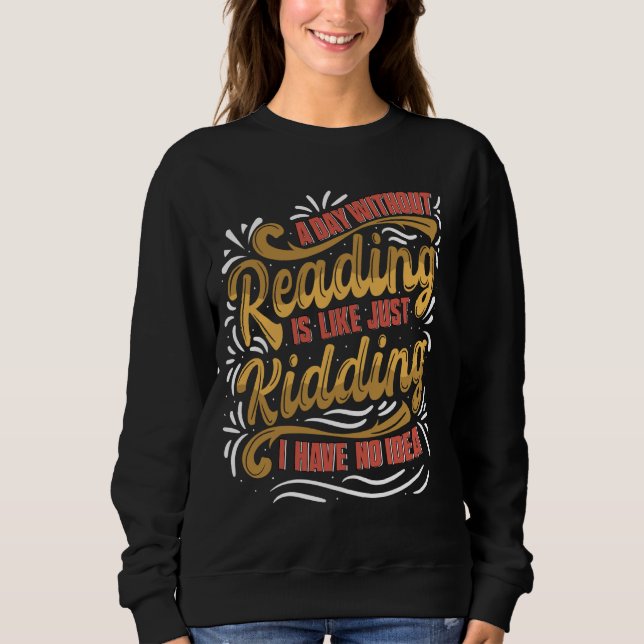 Camiseta Um Dia Sem Ler É Como Dizer Engraçado Para Boi (Frente)