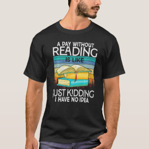 Camiseta Um Dia Sem Ler É Como Ler Livro Livro Sem Vermes