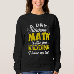 Camiseta Um Dia Sem Matemática Como Se Eu Não Tivesse Ide