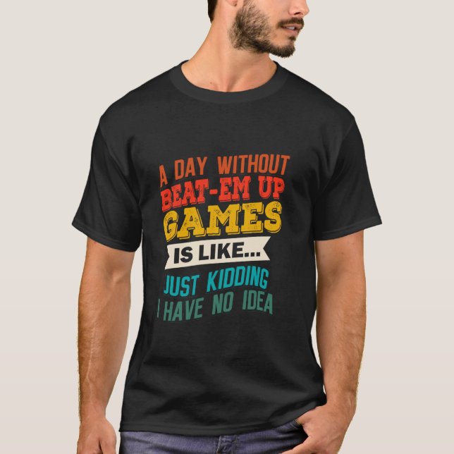 Camiseta Um dia sem me derrotar Jogos Engraçados Jogos (Frente)
