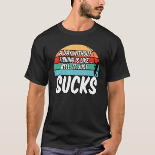Camiseta Um Dia Sem Pescar É Como Se Pudesse