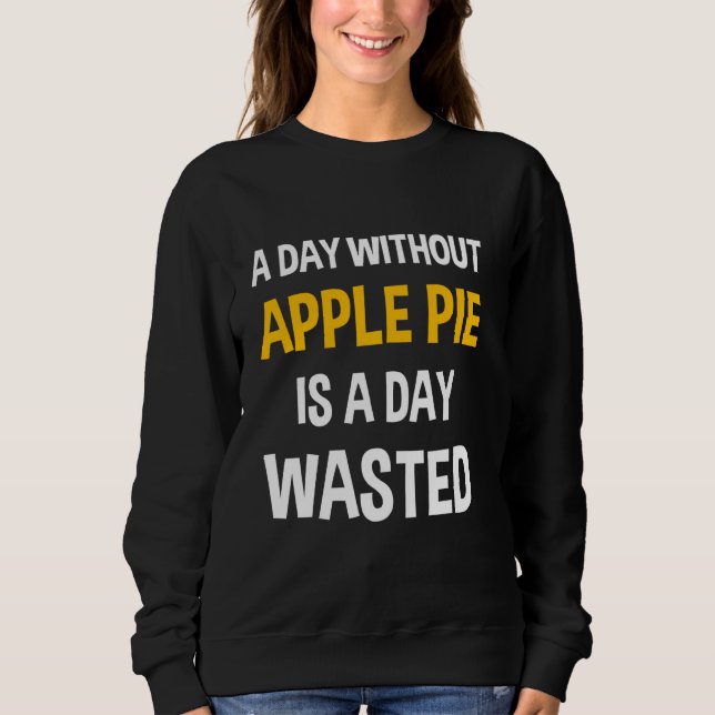 Camiseta Um Dia Sem Pizza De Maçã É Um Dia Desperdiçado Eng (Frente)