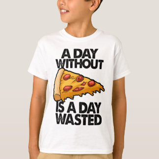 Camiseta Um Dia Sem Pizza É Um Dia Que Uma Mulher Engraçada