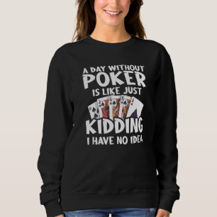 Camiseta Um Dia Sem Poker É Como Brincar Que Não Tenho