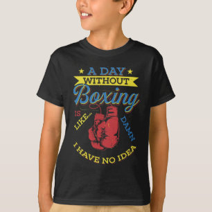 Camiseta Um Dia Sem Presente de Boxe Boxeador Divertido Kic