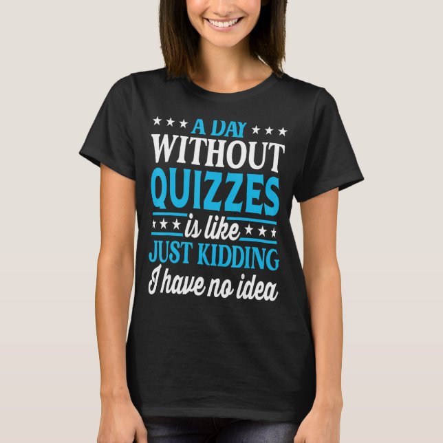 Camiseta Um Dia Sem Questionários (Frente)