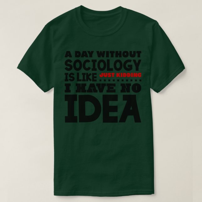 Camiseta Um dia sem sociologia (Frente do Design)