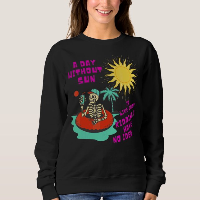 Camiseta Um Dia Sem Sol É Como Brincar Que Eu Não Tenho (Frente)
