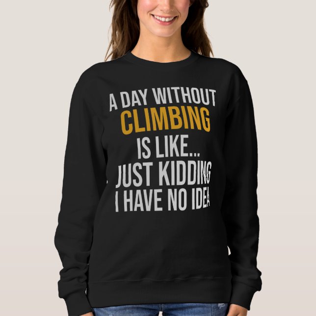 Camiseta Um Dia Sem Subir É Como (Frente)